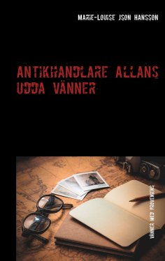ebook: Antikhandlare Allans udda vänner