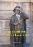 ebook: Vet du inte vem Evert Taube är???