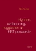 ebook: Hypnos, avslappning och suggestion ur KBT-perspektiv