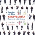 ebook: Konsten att läsa kroppsspråk