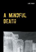 eBook: A Mindful Death