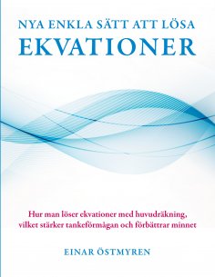 ebook: Nya enkla sätt att lösa ekvationer
