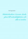 ebook: Mästerkocken i Lerum. Guds gåva till mänskligheten och alla ni andra.