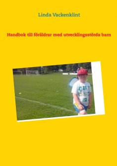 eBook: Handbok till föräldrar med utvecklingsstörda barn