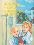 eBook: Glimpses from a Children's Hospital