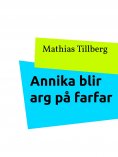 ebook: Annika blir arg på farfar