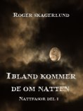 eBook: Ibland kommer de om natten