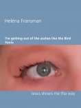 eBook: I'm getting out of the asches like the Bird Fenix