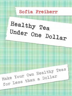eBook: Healthy Tea Under One Dollar
