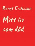 ebook: Mitt liv som död