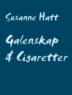 eBook: Galenskap & Cigaretter