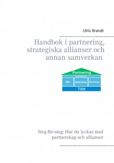 ebook: Handbok i partnering, strategiska allianser och annan samverkan