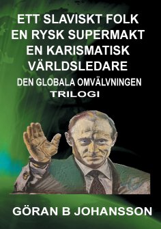 eBook: Ett Slaviskt Folk En Rysk Supermakt En Karismatisk Världsledare