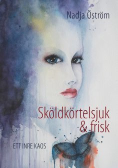 eBook: Sköldkörtelsjuk och frisk