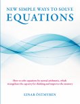 ebook: New simple ways to solve equations