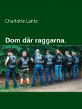 ebook: Dom där raggarna.