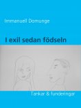 ebook: I exil sedan födseln