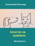 ebook: Livet är en sjukdom
