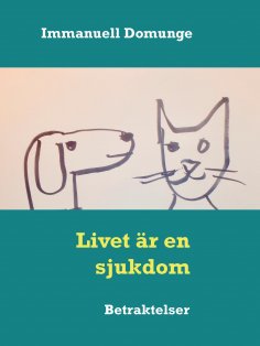 ebook: Livet är en sjukdom