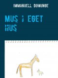 ebook: Mus i eget hus