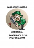 eBook: Nyfiken på skogen och dess nya produkter
