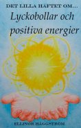 ebook: Det lilla häftet om lyckobollar och positiva energier