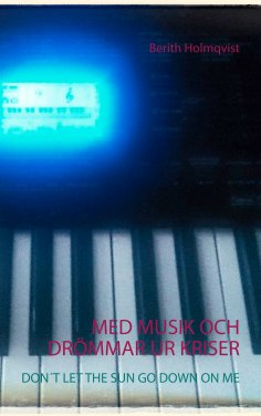 eBook: MED MUSIK OCH DRÖMMAR UR KRISER