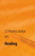 eBook: 12 Healers tankar om Healing