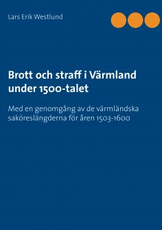 ebook: Brott och straff i Värmland under 1500-talet