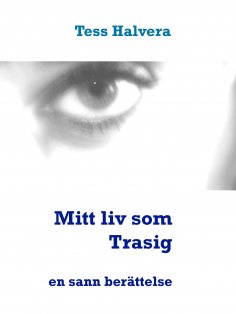 ebook: Mitt liv som Trasig