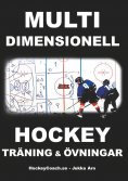ebook: Multidimensionell Hockeyträning och Övningar