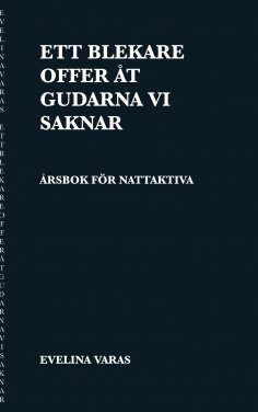 ebook: Ett blekare offer åt gudarna vi saknar