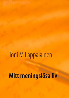 ebook: Mitt meningslösa liv