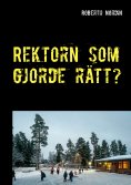 ebook: Rektorn som gjorde rätt?