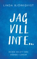 ebook: Jag vill inte...