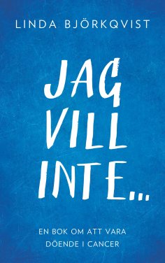 ebook: Jag vill inte...