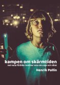 ebook: Kampen om skärmtiden