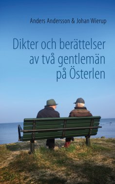 ebook: Dikter och berättelser av två gentlemän på Österlen