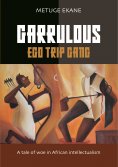 ebook: Garrulous Ego Trip Gang