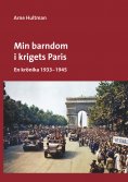 ebook: Min barndom i krigets Paris