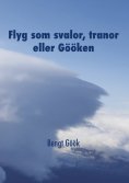 ebook: Flyg som svalor, tranor eller Gööken