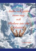 ebook: Anden och själen inom mig och Förlora inte din identitet