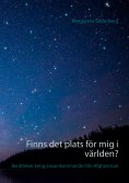 ebook: Finns det plats för mig i världen?