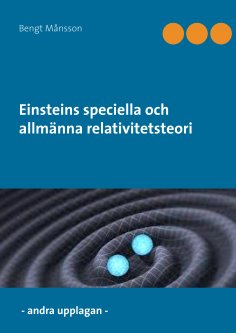 eBook: Einsteins speciella och allmänna relativitetsteori