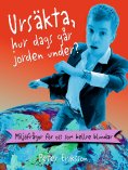 eBook: Ursäkta, hur dags går jorden under?