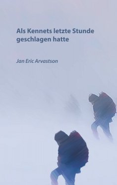 ebook: Als Kennets letzte Stunde geschlagen hatte