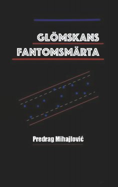 eBook: Glömskans fantomsmärta