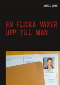 eBook: En flicka växer upp till man