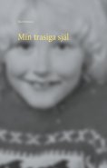 eBook: Min trasiga själ