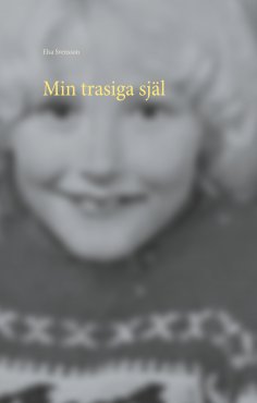 eBook: Min trasiga själ